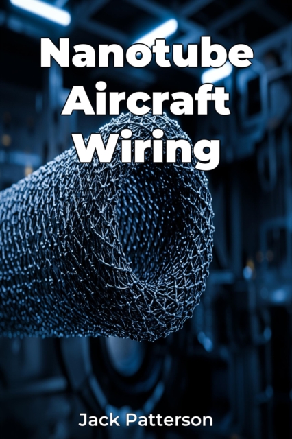 Nanotube Aircraft Wiring