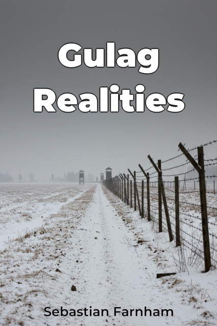 Gulag Realities
