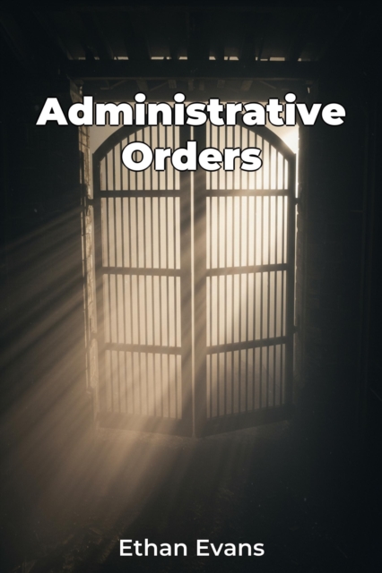 Administrative Orders