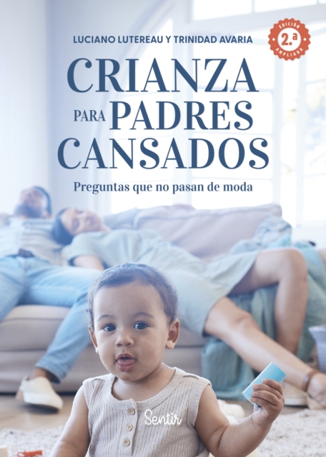 Crianza para padres cansados 2.  edicion