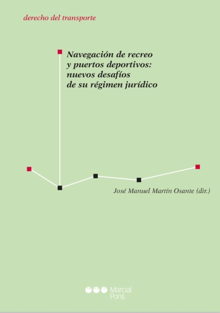 Navegación de recreo y puertos deportivos: nuevos desafíos de su régimen jurídico