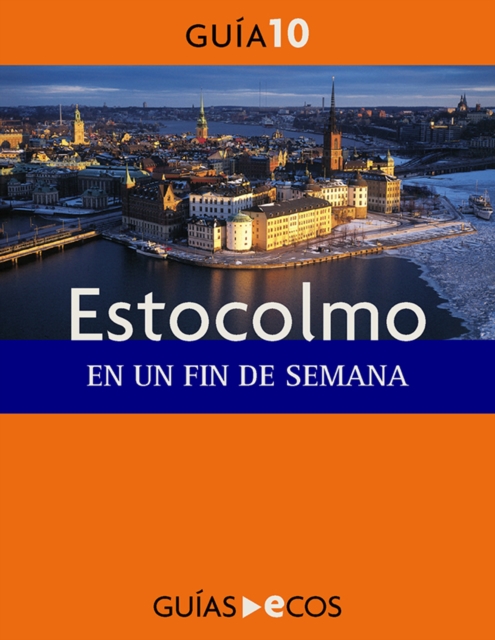Estocolmo. En un fin de semana