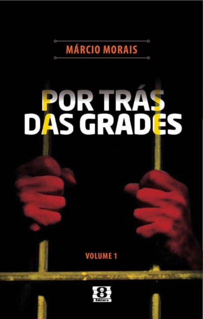 POR TRÁS DAS GRADES
