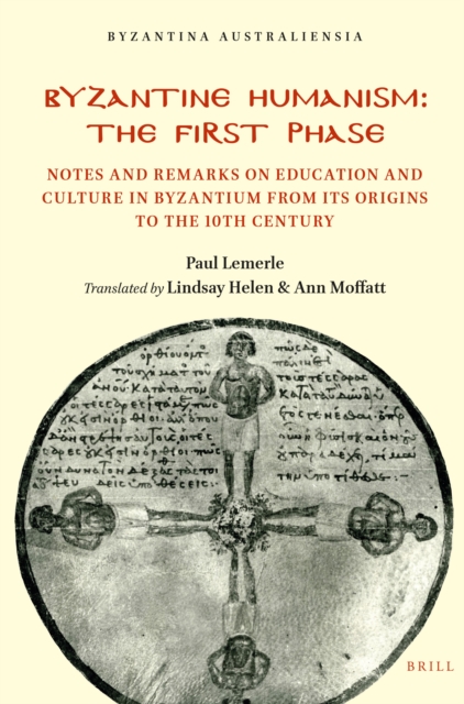 Byzantine Humanism: The First Phase