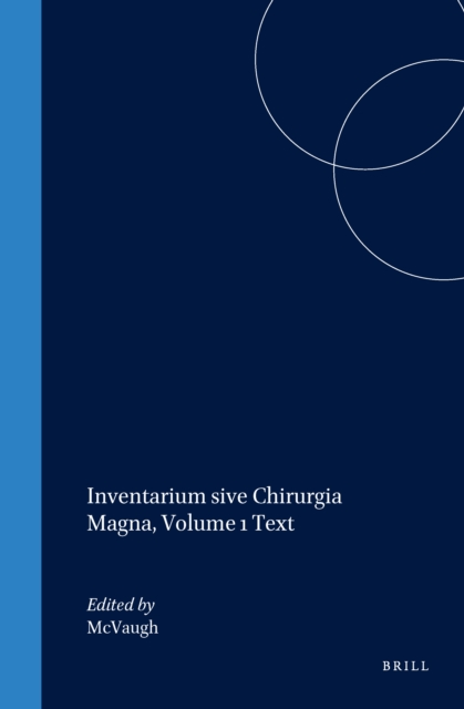 Inventarium sive Chirurgia Magna, Volume 1 Text