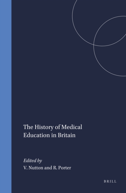 History of Medical Education in Britain