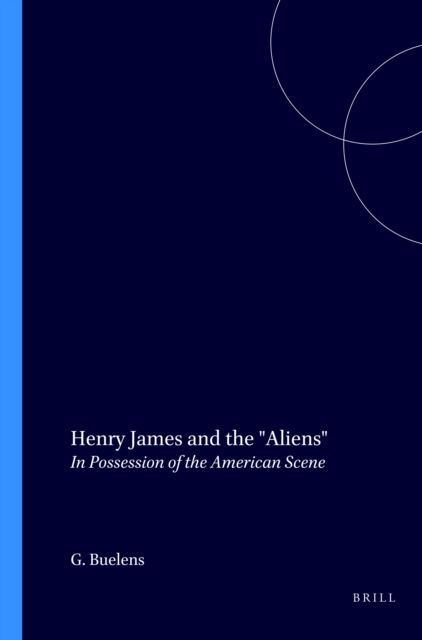 Henry James and the &quote;Aliens&quote;