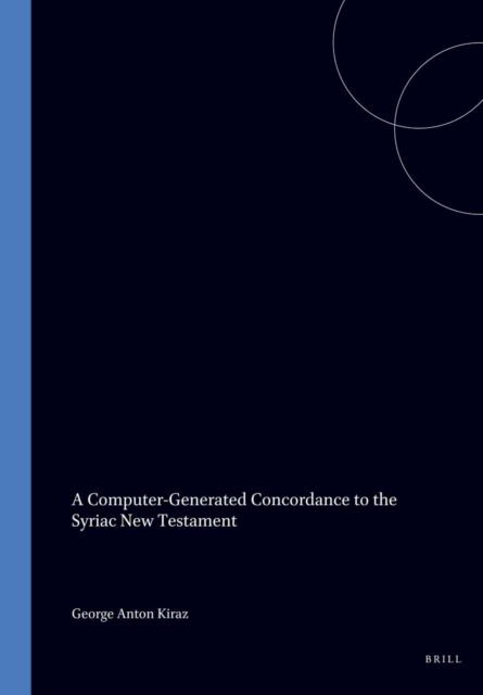 Computer-Generated Concordance to the Syriac New Testament, Volume 2