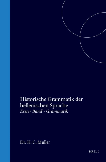 Historische Grammatik der hellenischen Sprache