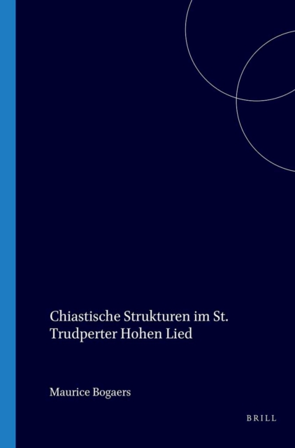Chiastische Strukturen im St. Trudperter Hohen Lied