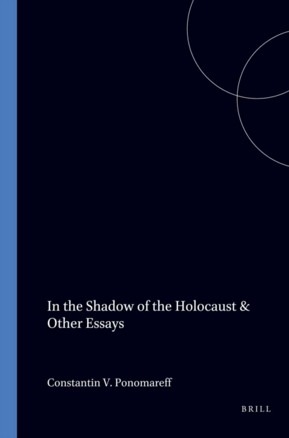 In the Shadow of the Holocaust & Other Essays