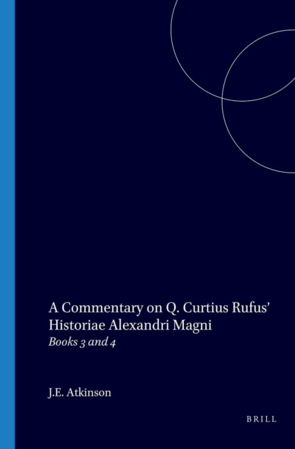 Commentary on Q. Curtius Rufus' Historiae Alexandri Magni
