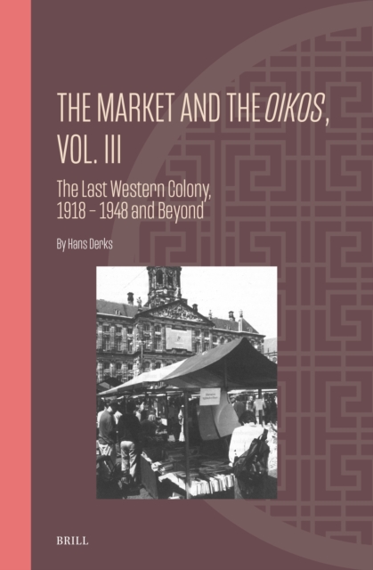 Market and the Oikos, Vol. III