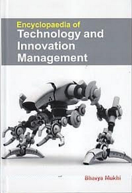 Encyclopaedia Of Technology And Innovation Management