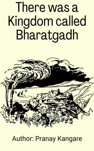 There was a kingdom Call Bharatgadh