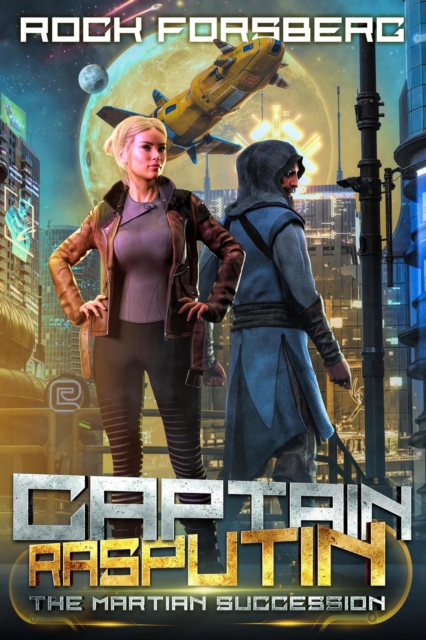 Captain Rasputin: the Martian Succession