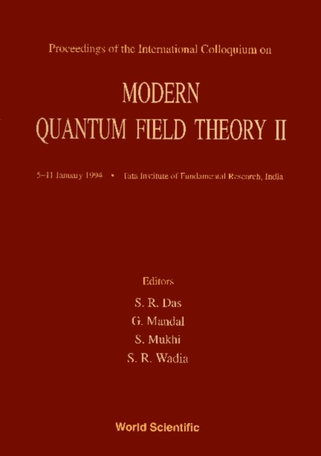 Modern Quantum Field Theory Ii - Proceedings Of The International Colloquium