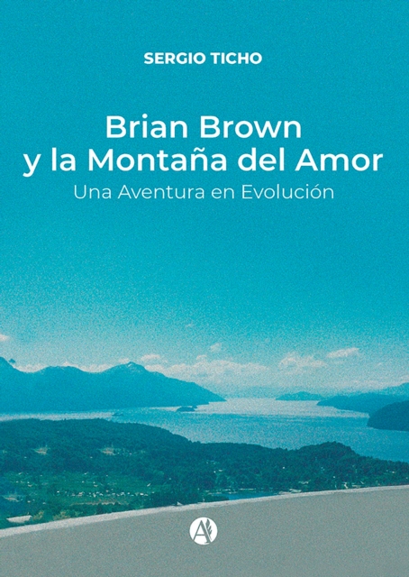 Brian Brown y la Montaña del Amor