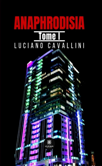 Anaphrodisia - Tome 1