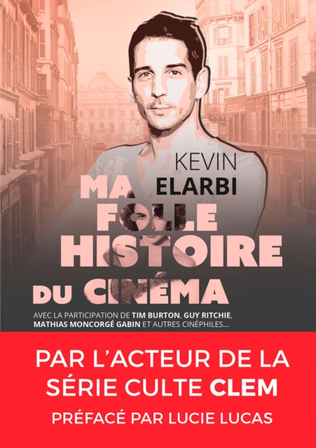 Ma folle histoire du cinéma