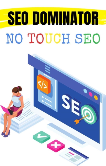 No Touch SEO- SEO Dominator