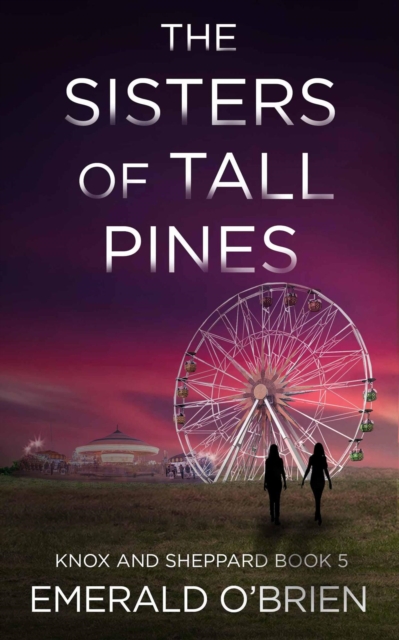 Sisters of Tall Pines
