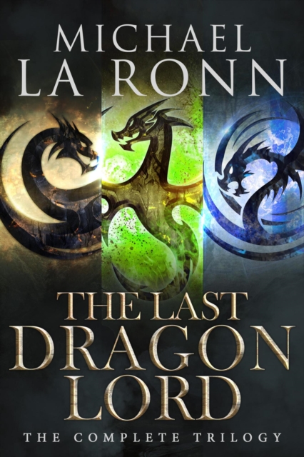 Last Dragon Lord: The Complete Trilogy