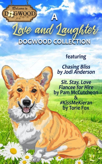 Love and Laughter Dogwood Collection: Four Sweet Romantic Comedies