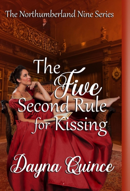 Five Second Rule for Kissing (The Northumberland Nine #5)