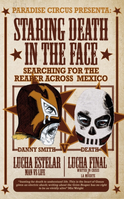 Staring Death in the Face: Searching for The Reaper across Mexico