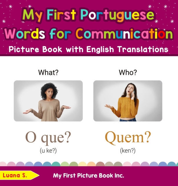 My First Portuguese Words for Communication Picture Book with English Translations