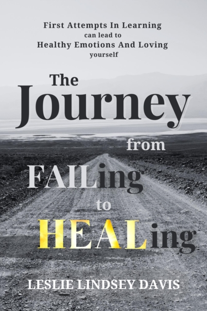 Journey From FAILing to HEALing