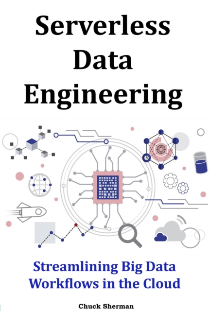Serverless Data Engineering