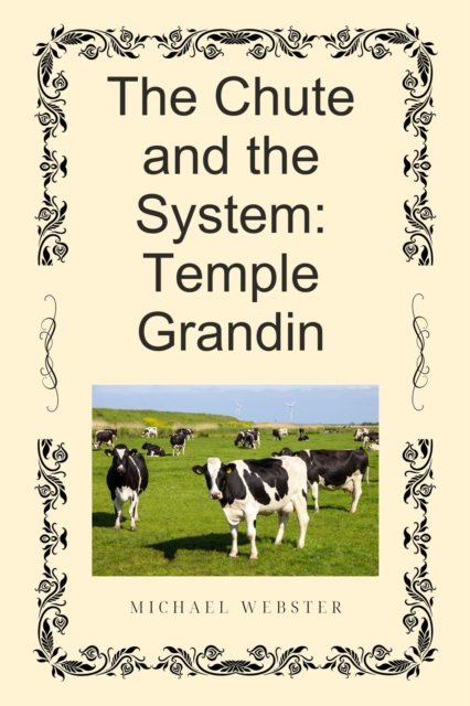 Chute and the System: Temple Grandin