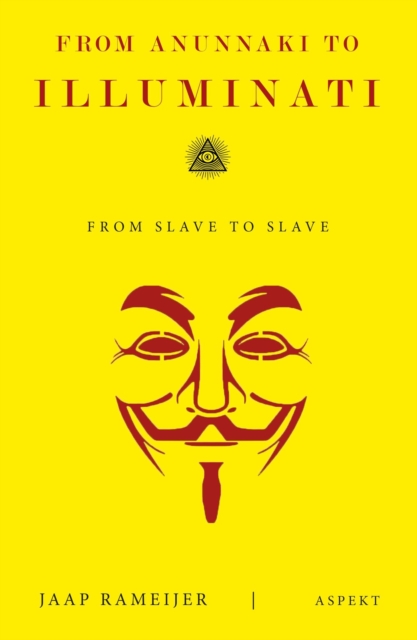 From Anunnaki to Illuminati