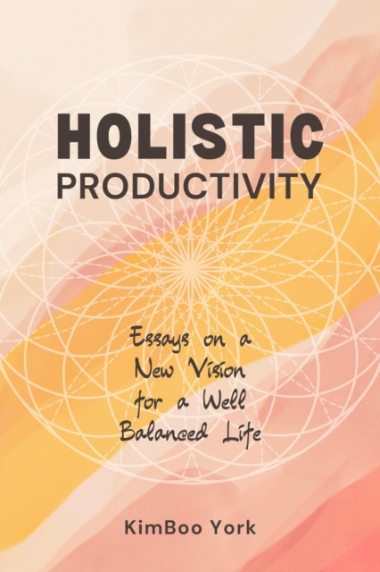 Holistic Productivity