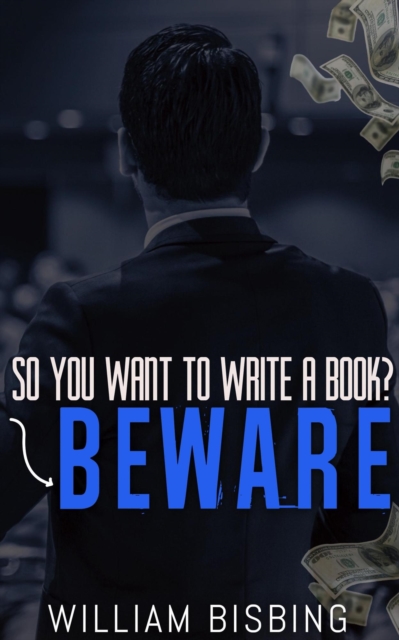 So You Want to Write a Book? Beware