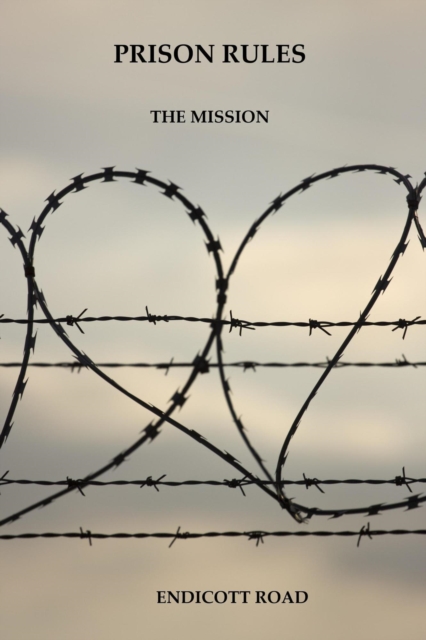Prison Rules: The Mission