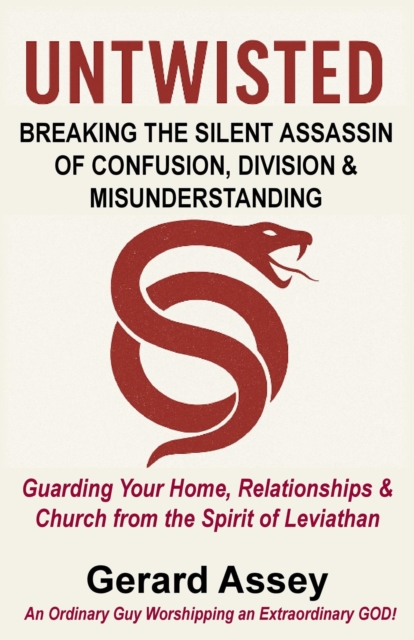 Untwisted   Breaking the Silent Assassin of Confusion, Division & Misunderstanding