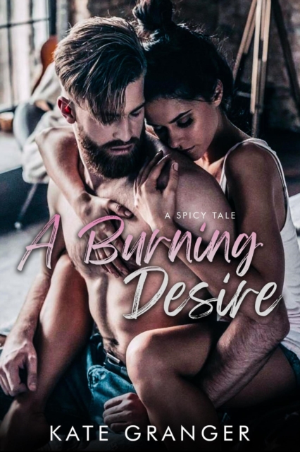 Burning Desire: A Spicy Tale