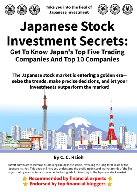 Japanese Stock Investment Secrets:  Get to Know Japan's Top Five Trading Companies and Top 10 Companies