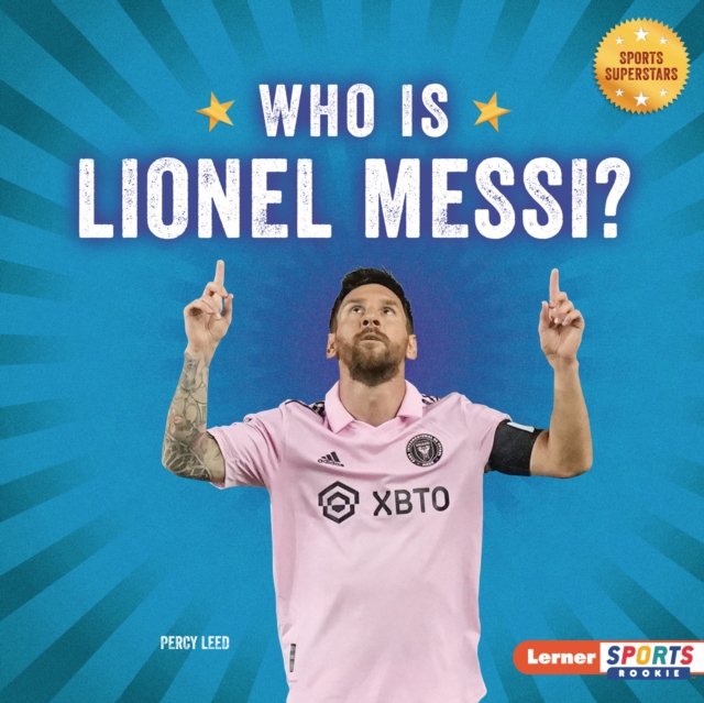 Who Is Lionel Messi?