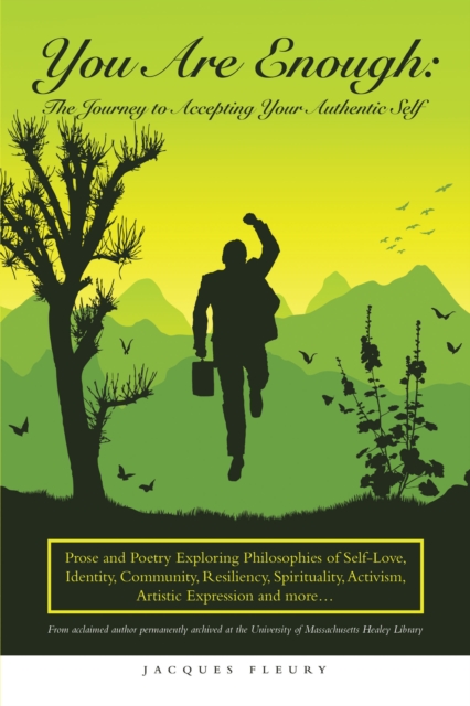 You Are Enough: the Journey to Accepting Your Authentic Self