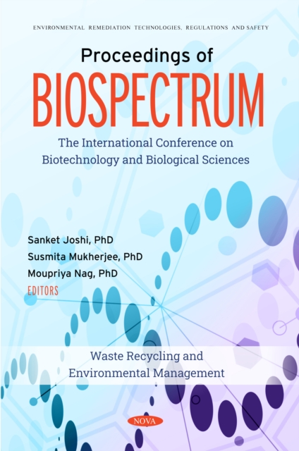 Proceedings of BIOSPECTRUM : The International Conference on Biotechnology and Biological Sciences: Waste Recycling and Environmental Management