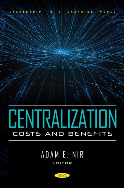 Centralization: Costs and Benefits