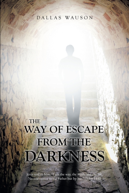 Way of Escape From The Darkness
