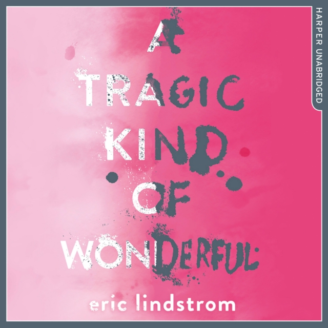 Tragic Kind of Wonderful