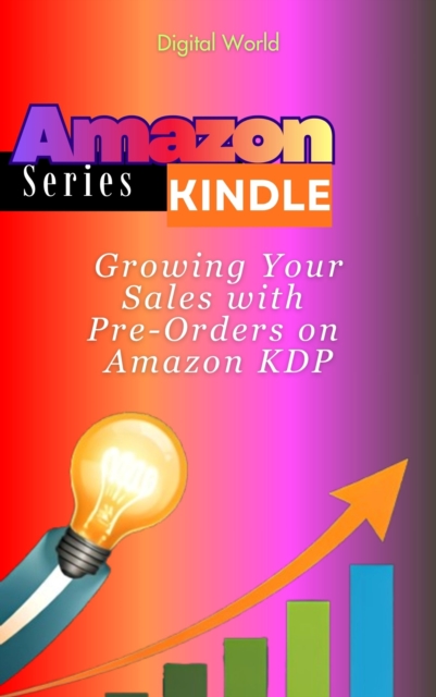 Growing Your Sales with Pre-Orders on Amazon KDP