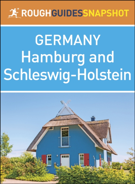 Hamburg and Schleswig-Holstein (Rough Guides Snapshot Germany)