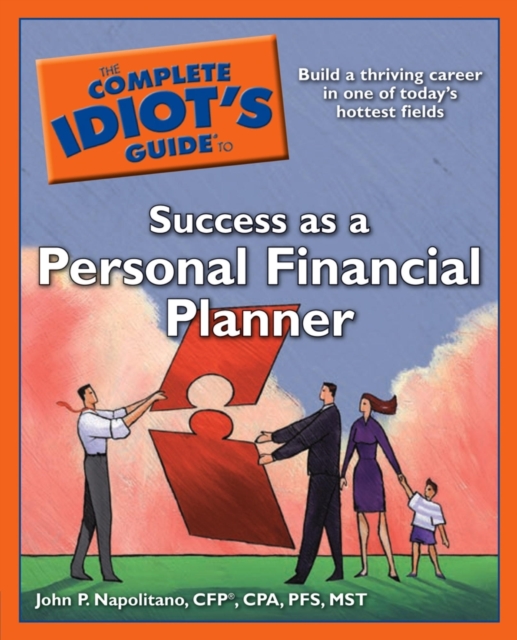 Complete Idiot's Guide to Success as a Personal Financial Planner